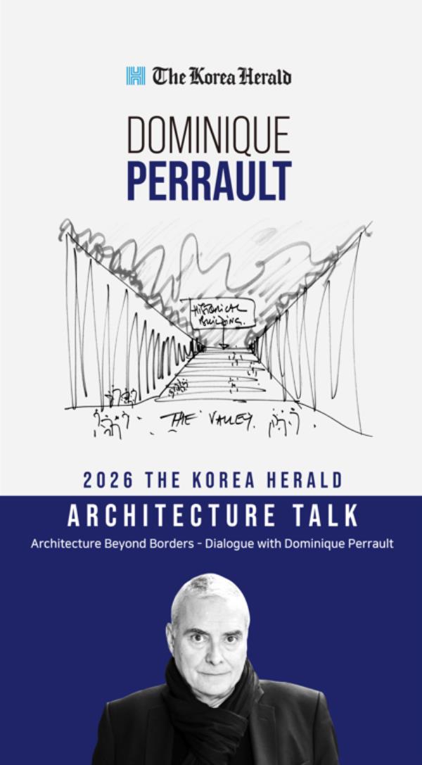 The 2026 Korea Herald Architecture Talk will tak place under the theme of “Architecture Beyond Borders — Dialogue with Dominique Perrault